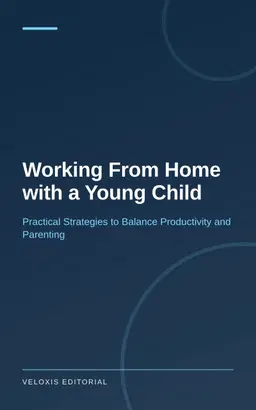 Working From Home with a Young Child
