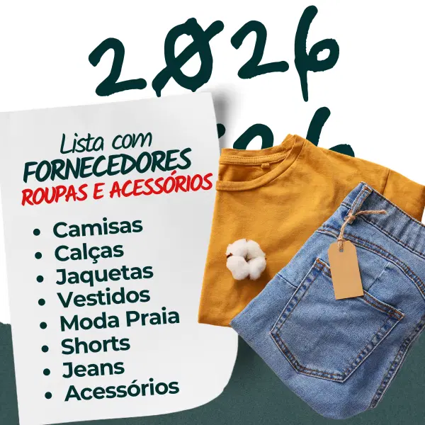 LISTA COM FORNECEDORES DE ROUPAS E ACESSÓRIOS - 2026