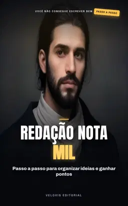 Redação Nota 1000 no ENEM: Guia Definitivo