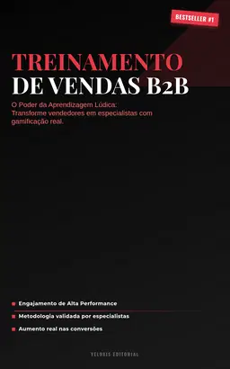 Treinamento de Vendas B2B: O Poder da Aprendizagem Lúdica