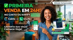 Faça sua primeira venda em 24H na kiwify ou Cakto