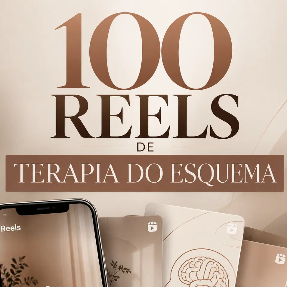 100 REELS DE TERAPIA DO ESQUEMA