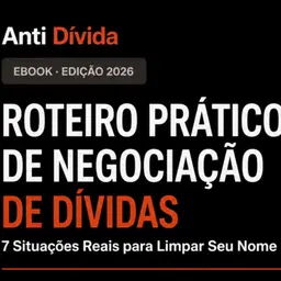 Roteiro Prático de Negociação de Dívidas