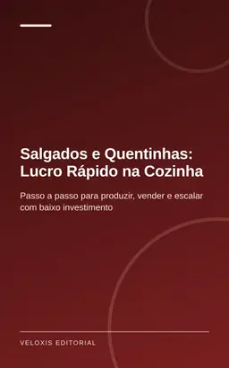 Salgados e Quentinhas: Lucro Rápido na Cozinha