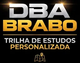 DBA BRABO - Trilha de estudos personalizada