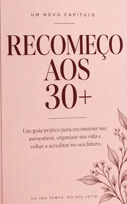 RECOMEÇO AOS 30+