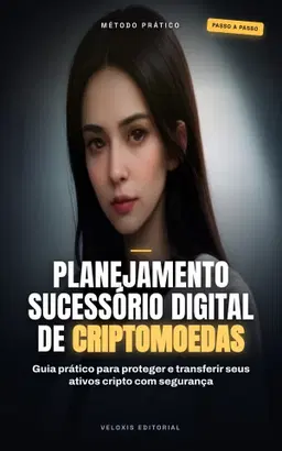Planejamento Sucessório Digital de Criptomoedas