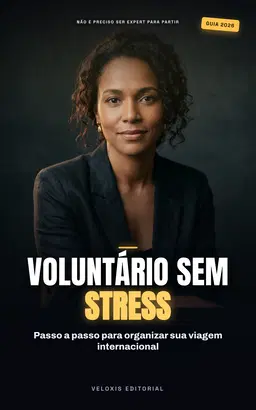 Voluntariado Internacional: O Guia Definitivo