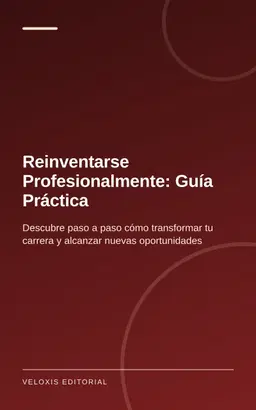 Reinventarse Profesionalmente: Guía Práctica