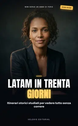 Un Mese tra la Storia: Viaggio nell'America Latina