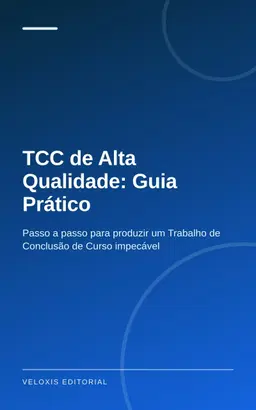 TCC de Alta Qualidade: Guia Prático