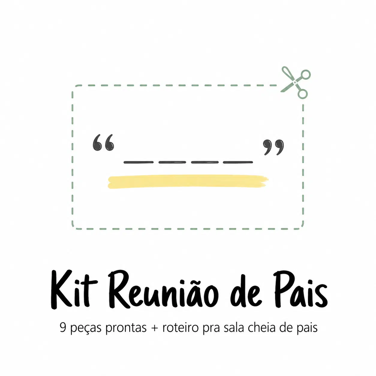 Kit Reunião de Pais