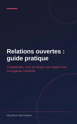 Relations ouvertes : guide pratique