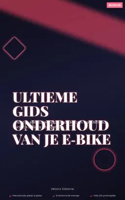 Ultieme Gids: Onderhoud van je E-Bike
