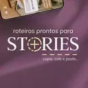 🗓️ Roteiros Prontos Para Story