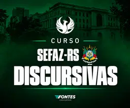 Curso de Discursivas SEFAZ RS