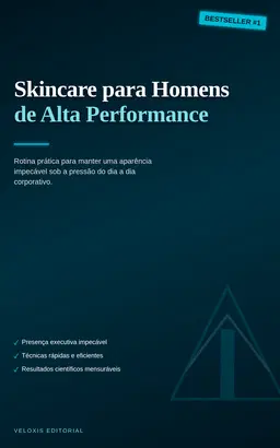 Skincare para Homens de Alta Performance