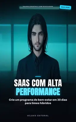 Programa de Bem‑Estar para Vendas Híbridas: Como impulsionar performance e engajamento em equipes SaaS remotas e presenc