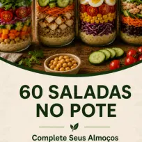 + 60 Receitas de Saladas no Pote