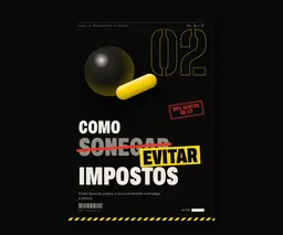 Manual de Sobrevivência Vol. 02 — Como evitar impostos (elisão fiscal)