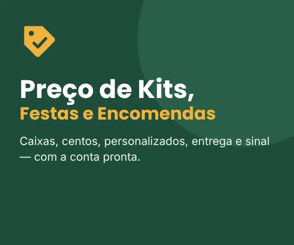 Preço de Kits, Festas e Encomendas