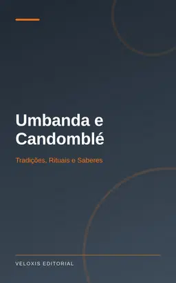 Umbanda e Candomblé: Tradições, Rituais e Saberes