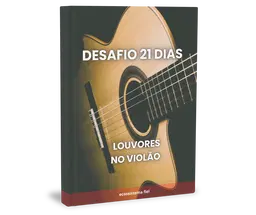 DESAFIO 21 DIAS DE LOUVORES SIMPLES NO VIOLÃO