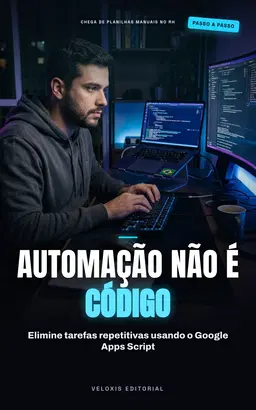 RH Automatizado: Google Apps Script na Prática