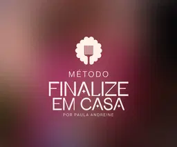 Método Finalize em Casa
