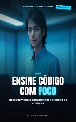 Programação para Crianças: Guia de Ensino Prático
