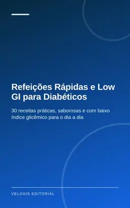 Refeições Rápidas e Low GI para Diabéticos