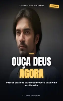Ouça a Voz de Deus: Guia Prático para a Vida