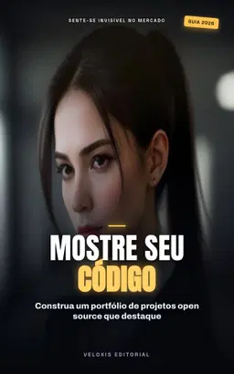 Portfólio Open Source: Seu Passaporte na Carreira