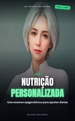 Nutrição de Precisão com Exames Epigenéticos