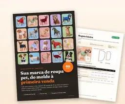 Moldes de Roupa Pet: do molde à primeira venda