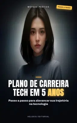 Plano de Carreira Tech em 5 Anos