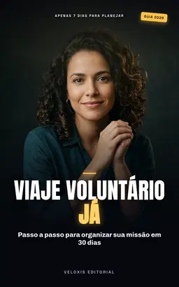 Voluntariado no Mundo: O Guia para sua Experiência