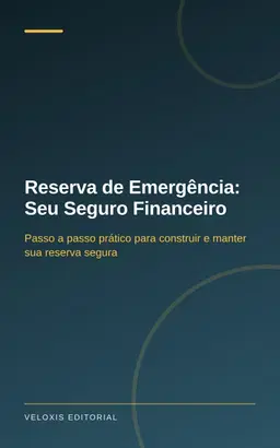 Reserva de Emergência: Seu Seguro Financeiro
