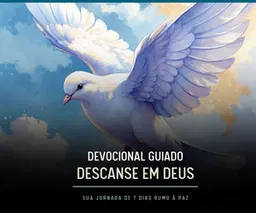 Devocional Guiado Descanse em Deus