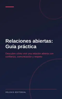 Relaciones abiertas: Guía práctica