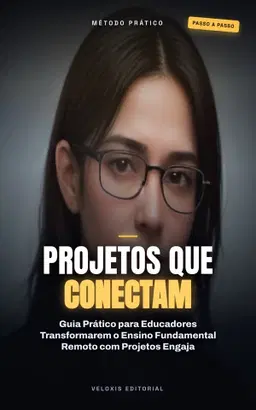Projetos Que Conectam: Aprendizado Remoto no Fundamental