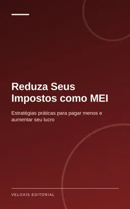 Reduza Seus Impostos como MEI