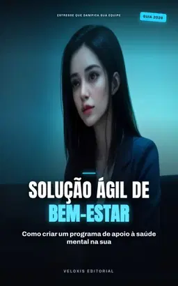 Saúde Mental nas Startups: Guia Prático