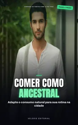 Nutrição Ancestral na Cidade Moderna