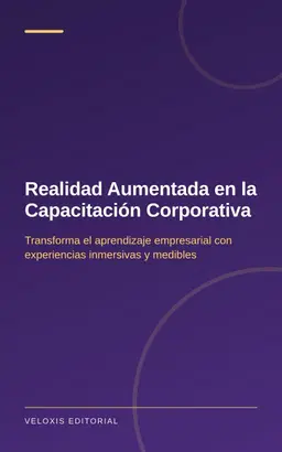 Realidad Aumentada en la Capacitación Corporativa