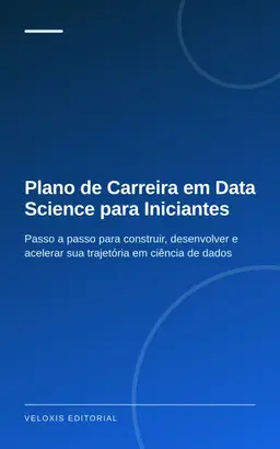 Plano de Carreira em Data Science para Iniciantes