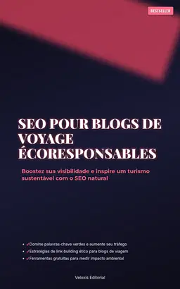 SEO pour Blogs de Voyage Écoresponsables
