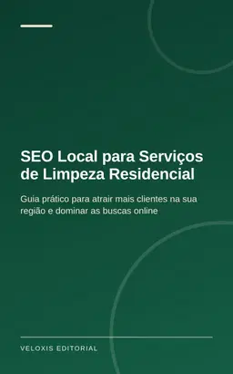 SEO Local para Serviços de Limpeza Residencial