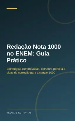 Redação Nota 1000 no ENEM: Guia Prático: Estratégias comprovadas, estrutura perfeita e dicas de correção para alcançar 1