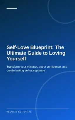 Self‑Love Blueprint: The Ultimate Guide to Loving Yourself